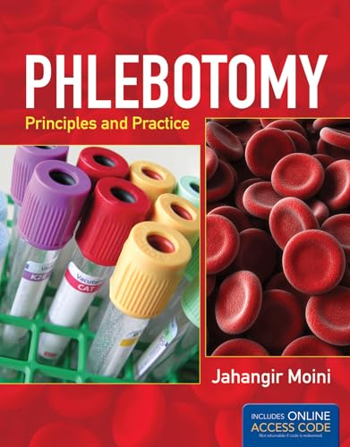 Phlebotomy: Principles and Practice: .