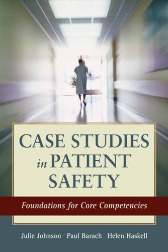 Case Studies in Patient Safety: .