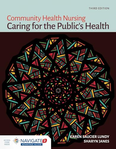 Community Health Nursing: Caring for the Public's Health: Caring for the Public's Health