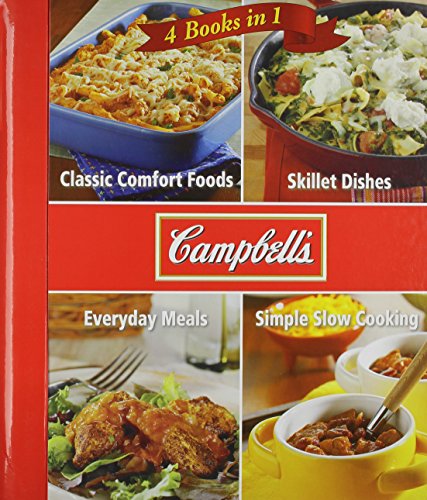 Campbell 4 Cookbooks in 1: Classic Comfort Foods, Skillet Dishes, Everyday Meals, Simple Slow Cooking