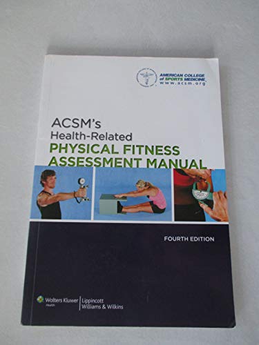 ACSM's Health-Related Physical Fitness Assessment Manual