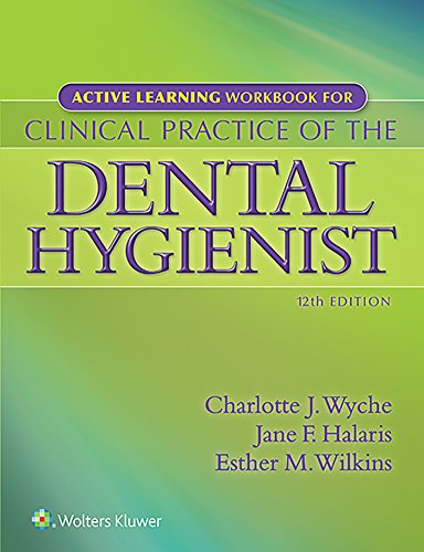 Active Learning Workbook for Clinical Practice of the Dental Hygienist: .