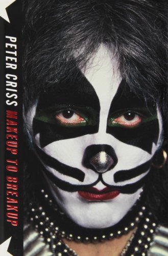 Makeup to Breakup: My Life In and Out of Kiss