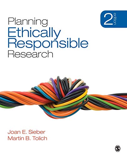 Planning Ethically Responsible Research (Applied Social Research Methods)