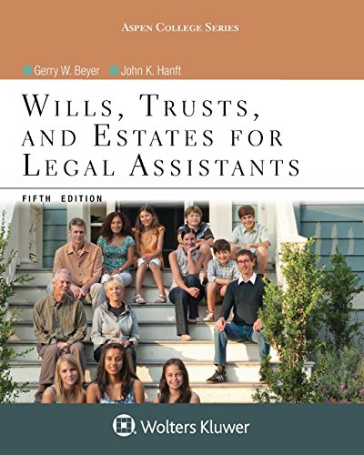 Wills Trusts and Estates for Legal Assistants (Aspen College Series)