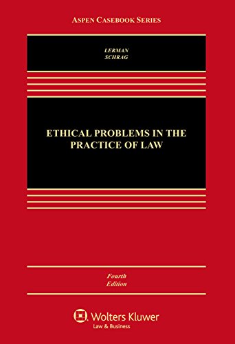 Ethical Problems in the Practice of Law (Aspen Casebook)