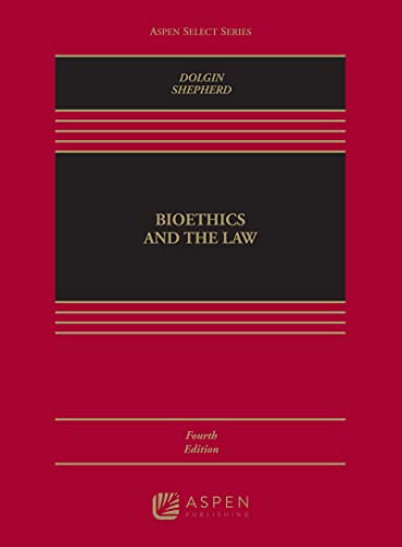 Bioethics and the Law (Aspen Select)