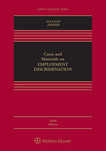 Cases and Materials on Employment Discrimination (Aspen Casebook)