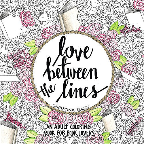 Love Between the Lines: An Adult Coloring Book for Book Lovers
