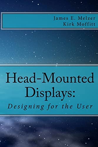 Head--Mounted Displays:: Designing for the User