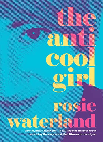 The Anti-Cool Girl: The award-winning bestselling brutal and hilarious memoir and the first Jennette McCurdy book club pick for 2023