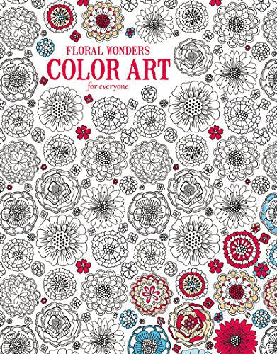 Floral Wonders | Color Art for Everyone - Leisure Arts (6706)