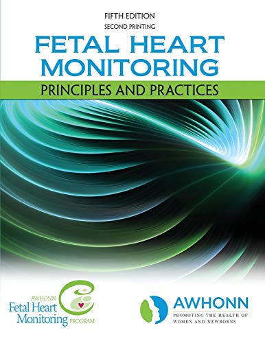 Fetal Heart Monitoring Principles and Practices
