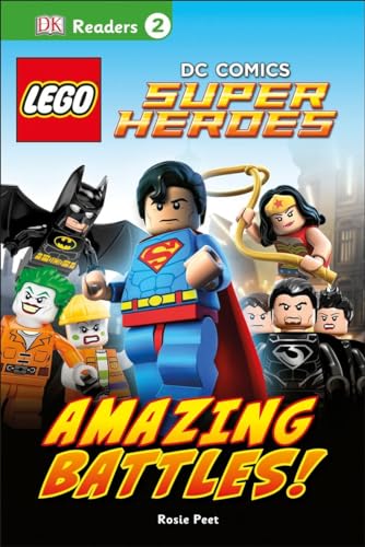 DK Readers L2: LEGO® DC Comics Super Heroes: Amazing Battles!: It's Time to Beat the Bad Guys! (DK Readers Level 2)