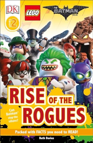 DK Readers L2: THE LEGO® BATMAN MOVIE Rise of the Rogues: Can Batman Stop the Villains? (DK Readers Level 2)