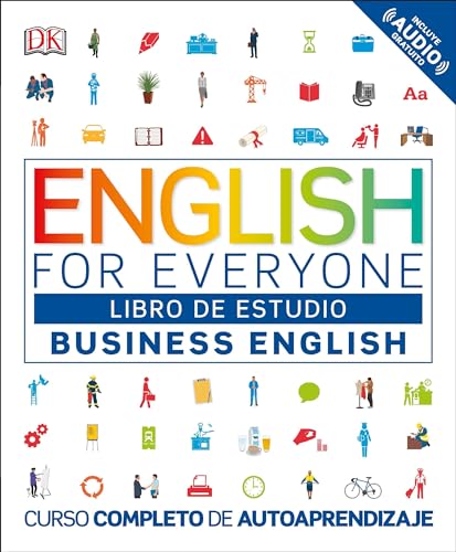 English for Everyone: Business English, Libro de estudio: Curso completo de autoaprendizaje (Spanish Edition)