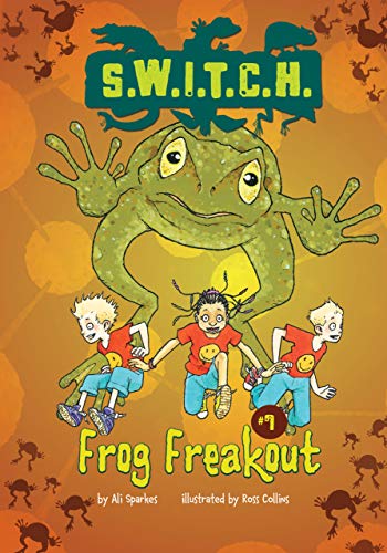 Frog Freakout (S.W.I.T.C.H., 7)