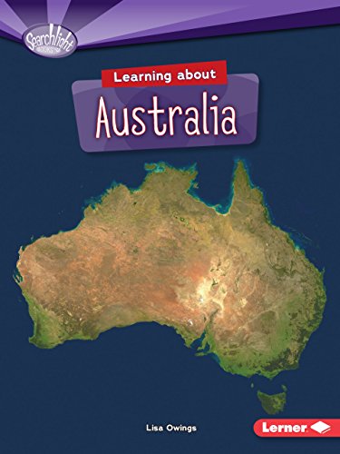 Learning about Australia (Searchlight Books ™ ― Do You Know the Continents?)
