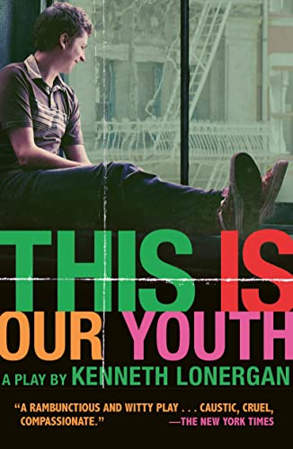 This Is Our Youth: A Play