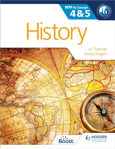 History for the IB MYP 4 & 5: Hodder Education Group (MYP By Concept)