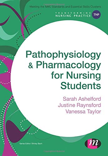 Pathophysiology and Pharmacology for Nursing Students (Transforming Nursing Practice Series)