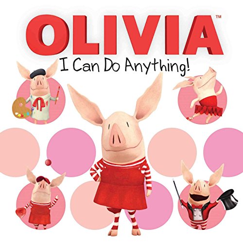 I Can Do Anything! (Olivia TV Tie-in)