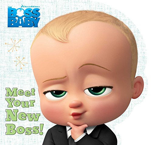 Meet Your New Boss! (The Boss Baby Movie)