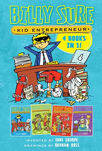 Billy Sure Kid Entrepreneur 4 Books in 1!: Billy Sure Kid Entrepreneur; Billy Sure Kid Entrepreneur and the Stink Spectacular; Billy Sure Kid ... Billy Sure Kid Entrepreneur and the Best Test