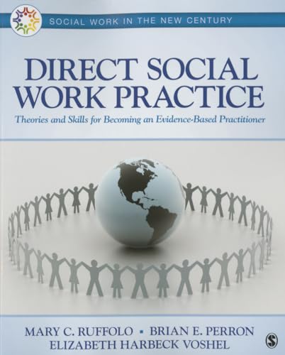 Direct Social Work Practice: Theories and Skills for Becoming an Evidence-Based Practitioner (Social Work in the New Century)