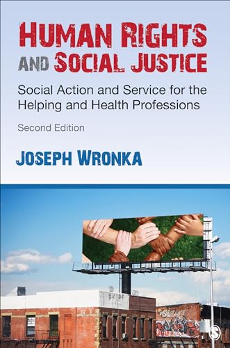 Human Rights and Social Justice: Social Action and Service for the Helping and Health Professions