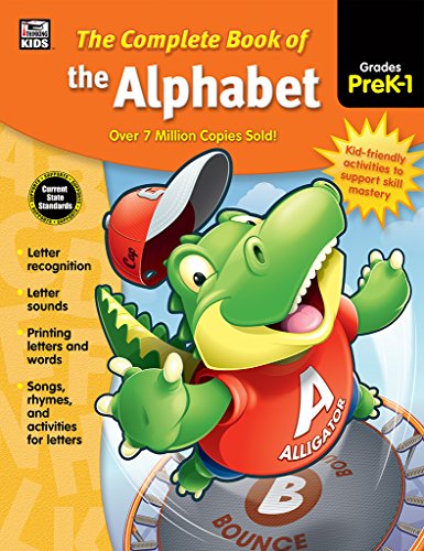 Carson Dellosa Complete Book of the Alphabet Workbook for Kids—PreK-Grade 1 Letter Recognition and Sounds, Writing Letters and Words Practice (416 pgs)