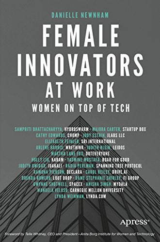 Female Innovators at Work: Women on Top of Tech