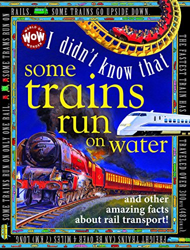 I Didn't Know That Some Trains Run on Water (Wow! I Didn't Know That!)