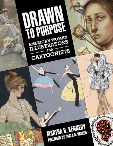 Drawn to Purpose: American Women Illustrators and Cartoonists