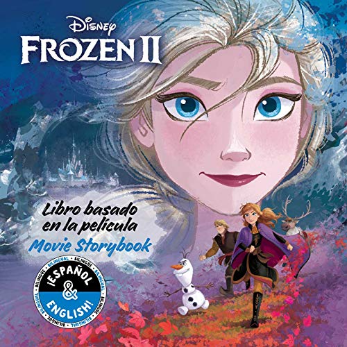Disney Frozen 2: Movie Storybook / Libro basado en la película (English-Spanish) (Disney Bilingual)