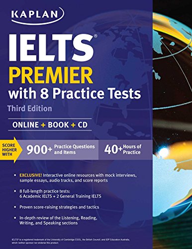 IELTS Premier with 8 Practice Tests: Online + Book + CD (Kaplan Test Prep)