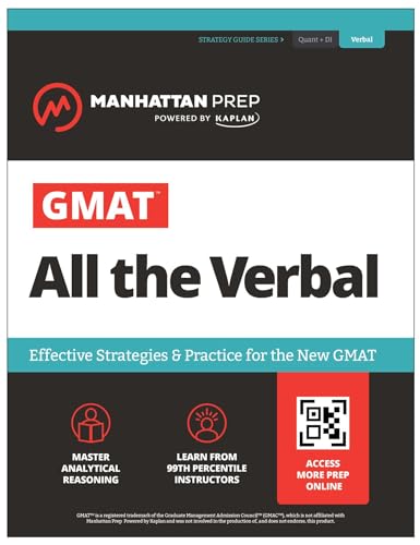 GMAT All the Verbal: Effective Strategies & Practice for the new GMAT + Online Resources (Manhattan Prep GMAT Prep)