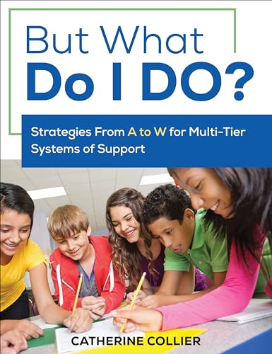 But What Do I DO?: Strategies From A to W for Multi-Tier Systems of Support