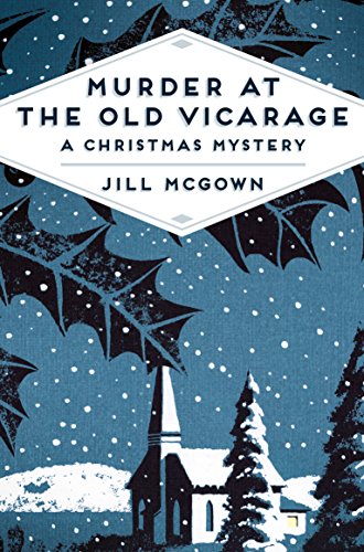 Murder at the Old Vicarage: A Christmas Mystery (Pan Heritage Classics)