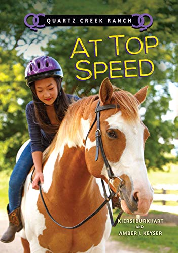 At Top Speed (Quartz Creek Ranch)