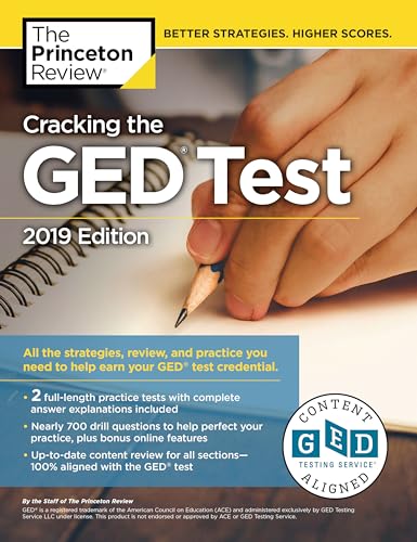 Cracking the GED Test with 2 Practice Exams, 2019 Edition: All the Strategies, Review, and Practice You Need to Help Earn Your GED Test Credential (College Test Preparation)