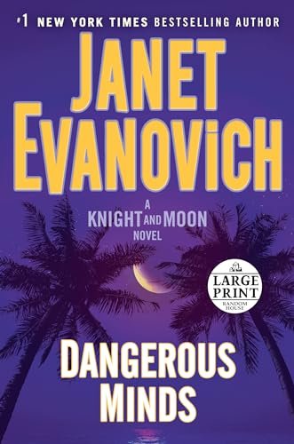 Dangerous Minds: A Knight and Moon Novel
