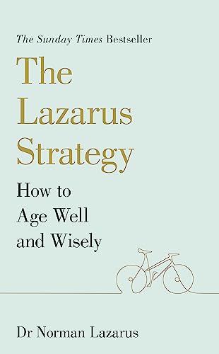 Lazarus Method For Ageing Well & Wisely