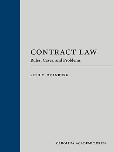 Contract Law: Rules, Cases, and Problems