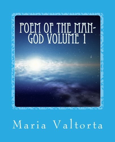Poem of the Man-God Volume 1