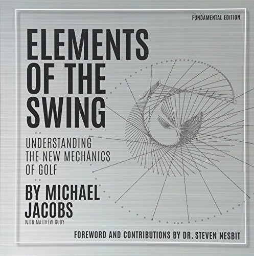 Elements of the Swing: Fundamental Edition