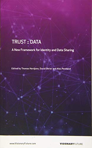 Trust::Data: A New Framework for Identity and Data sharing