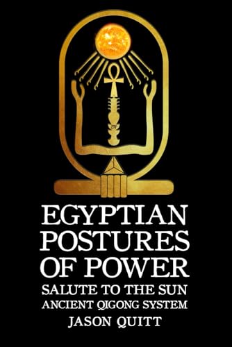 Egyptian Postures Of Power: Salute To The Sun