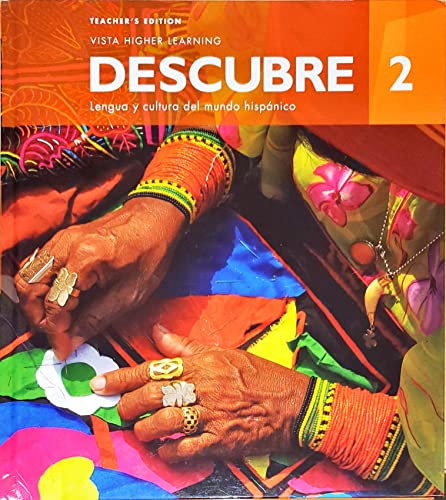Descubre 2, Lengua y Cultura del Mundo Hispanico, Teacher's Edition, c.2022, 9781543331288, 1543331289