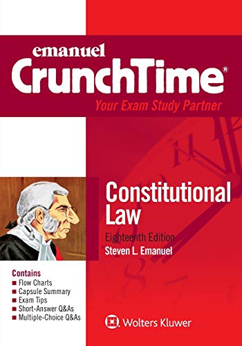 Emanuel CrunchTime for Constitutional Law (Emanuel CrunchTime Series)